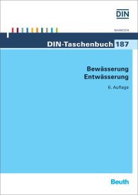 Publikace  DIN-Taschenbuch 187; Bewässerung, Entwässerung 1.3.2016 náhled