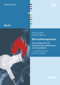 Náhled  Beuth Recht; Rückrufmanagement; Ein Leitfaden für die professionelle Abwicklung von Krisenfällen 21.7.2014