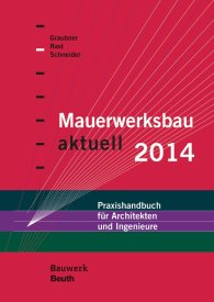 Publikace  Bauwerk; Mauerwerksbau aktuell 2014; Praxishandbuch für Architekten und Ingenieure 4.12.2013 náhled