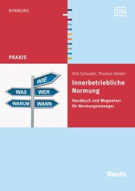 Publikace  DIN Media Praxis; Innerbetriebliche Normung; Handbuch und Wegweiser für Normungsmanager 19.8.2015 náhled