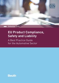 Beuth Practice; EU Product Compliance, Safety and Liability; A Best Practice Guide for the Automotive Sector 19.2.2018