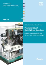 Publikace  DIN Media Praxis; Praxishandbuch Kraft-Wärme-Kopplung; Planung und Dimensionierung von Mini- und Mikro-KWK-Anlagen 30.5.2018 náhled