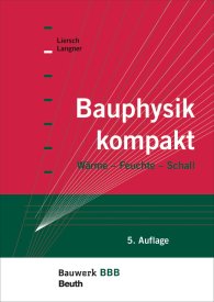 Publikace  Bauwerk; Bauphysik kompakt; Wärme, Feuchte, Schall Bauwerk-Basis-Bibliothek 25.3.2015 náhled