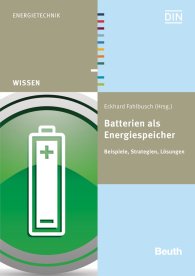 Publikace  DIN Media Wissen; Batterien als Energiespeicher; Beispiele, Strategien, Lösungen 30.6.2015 náhled