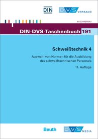 Publikace  DIN-DVS-Taschenbuch 191; Schweißtechnik 4; Auswahl von Normen für die Ausbildung des schweißtechnischen Personals 16.6.2014 náhled