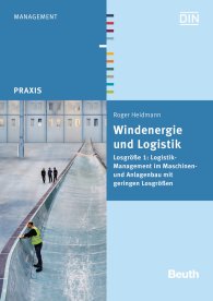 Publikace  DIN Media Praxis; Windenergie und Logistik; Losgröße 1: Logistikmanagement im Maschinen- und Anlagenbau mit geringen Losgrößen 17.11.2014 náhled