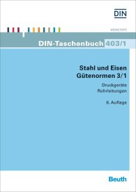 Náhled  DIN-Taschenbuch 403/1; Stahl und Eisen - Gütenormen 3/1; Druckgeräte, Rohrleitungen Rohre für Rohrleitungen, Wasserrohre, Installationsrohre, Stähle für bestimmte Einsatzbedingungen: Einsatz bei Raumtemperatur, kaltzäh,  2.10.2015