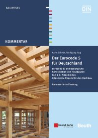 Publikace  DIN Media Kommentar; Der Eurocode 5 für Deutschland; Eurocode 5: Bemessung und Konstruktion von Holzbauten - Teil 1-1: Allgmeines - Allgemeine Regeln und Regeln für den Hochbau Kommentierte Fassung 9.2.2016 náhled