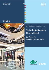 Publikace  DIN Media Praxis; Sicherheitslösungen für den Retail; Leitfaden für Projektverantwortliche 31.8.2016 náhled