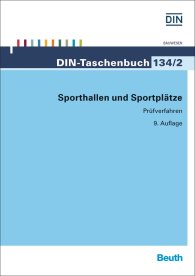 Publikace  DIN-Taschenbuch 134/2; Sporthallen und Sportplätze; Prüfverfahren 23.9.2014 náhled