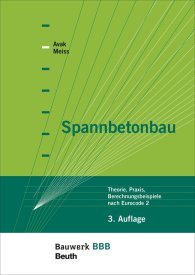 Publikace  Bauwerk; Spannbetonbau; Theorie, Praxis, Berechnungsbeispiele nach Eurocode 2 Bauwerk-Basis-Bibliothek 13.1.2015 náhled