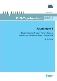 Publikace  DIN-Taschenbuch 450/1; Aluminium 1; Bänder, Bleche, Platten, Folien, Butzen, Ronden, geschweißte Rohre, Vormaterial 17.3.2015 náhled