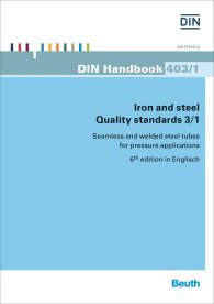 Publikace  DIN_Handbook 403/1; Iron and steel - Quality standards 3/1; Seamless and welded steel tubes for pressure applications 2.12.2015 náhled