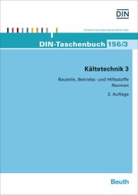 Publikace  DIN-Taschenbuch 156/3; Kältetechnik 3; Bauteile, Betriebs- und Hilfsstoffe 14.6.2016 náhled