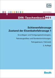 Publikace  DIN-Taschenbuch 461; Schienenfahrzeuge; Zustand der Eisenbahnfahrzeuge 1 Grundlagen und Fertigungstechnologien, Fahrzeugaufbau und Sondereinrichtungen, Fahrgastraum, Fahrwerk 3.2.2016 náhled