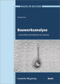 Publikace  DIN Media Praxis; Bauen im Bestand; Bauwerksanalyse unverzichtbarer Bestandteil bei der Sanierung 15.1.2020 náhled