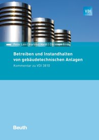Publikace  VDI Kommentar; Betreiben und Instandhalten von gebäudetechnischen Anlagen; Kommentar zu VDI 3810 16.2.2017 náhled