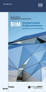 Publikace  DIN Media Pocket; BIM - Einstieg kompakt für Bauunternehmer; BIM-Methoden in der Bauausführung 18.7.2016 náhled