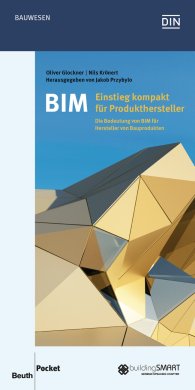 Publikace  DIN Media Pocket; BIM - Einstieg kompakt für Produkthersteller; Die Bedeutung von BIM für Hersteller von Bauprodukten 29.8.2016 náhled