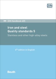 Publikace  DIN_Handbook 405; Iron and steel: Quality standards 5; Stainless and other high-alloy steels Stainless steel; High-temperature and heat resisting steels; Valve materials; Resistance alloys; Welded and circular seamless s 18.5.2017 náhled