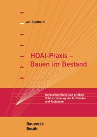 Náhled  Bauwerk; HOAI-Praxis - Bauen im Bestand; Honorarermittlung und prüfbare Schlussrechnung der Architekten und Fachplaner 26.7.2016