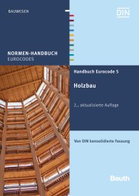 Náhled  Normen-Handbuch; Handbuch Eurocode 5; Holzbau Von DIN konsolidierte Fassung 29.2.2016