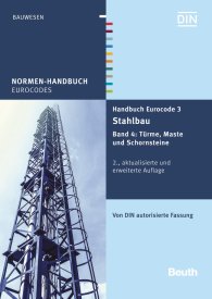 Publikace  Normen-Handbuch; Handbuch Eurocode 3 - Stahlbau; Band 4: Türme, Maste und Schornsteine Von DIN autorisierte Fassung 13.5.2016 náhled