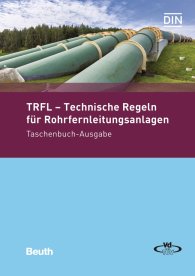 Publikace  Beuth Praxis; TRFL - Technische Regeln für Rohrfernleitungsanlagen; Taschenbuch-Ausgabe 22.11.2017 náhled