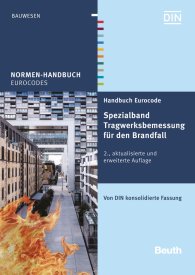 Náhled  Normen-Handbuch; Handbuch Eurocode - Spezialband Tragwerksbemessung für den Brandfall; Von DIN konsolidierte Fassung 29.6.2016