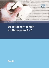 Náhled  DIN Media Praxis; Oberflächentechnik im Bauwesen A-Z 19.4.2018