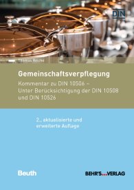 Publikace  Beuth Kommentar; Gemeinschaftsverpflegung; Kommentar zu DIN 10506 Unter Berücksichtigung der DIN 10508 und DIN 10526 11.3.2019 náhled