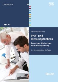 Publikace  Beuth Recht; Prüf- und Hinweispflichten; Bauvertrag, Werkvertrag, Werklieferungsvertrag 15.4.2016 náhled