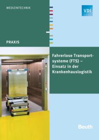 Publikace  VDI Praxis; Fahrerlose Transportsysteme (FTS); Einsatz in der Krankenhauslogistik 4.5.2016 náhled