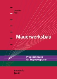 Publikace  Bauwerk; Mauerwerksbau; Praxishandbuch für Tragwerksplaner 25.11.2016 náhled