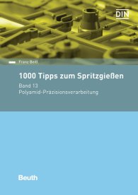 Publikace  Beuth Praxis; 1000 Tipps zum Spritzgießen; Band 13: Polyamid Präzisionsverarbeitung 7.4.2017 náhled