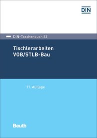 Publikace  DIN-Taschenbuch 82; Tischlerarbeiten VOB/STLB-Bau; VOB Teil C: ATV DIN 18299, ATV DIN 18355 30.1.2017 náhled