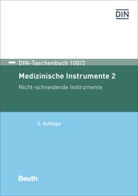 Publikace  DIN-Taschenbuch 100/2; Medizinische Instrumente 2; Nicht-schneidende Instrumente 29.6.2018 náhled