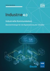 Náhled  DIN Media Innovation; Industrielle Kommunikation; Basistechnologie für die Digitalisierung der Industrie Industrie 4.0 25.8.2017