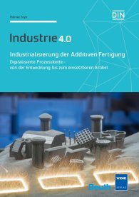 Publikace  DIN Media Innovation; Industrialisierung der Additiven Fertigung; Digitalisierte Prozesskette - von der Entwicklung bis zum einsetzbaren Artikel Industrie 4.0 20.4.2017 náhled