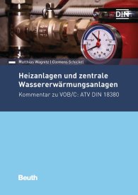 Náhled  DIN Media Kommentar; Heizanlagen und zentrale Wassererwärmungsanlagen; Kommentar zu VOB/C: ATV DIN 18380 20.10.2017