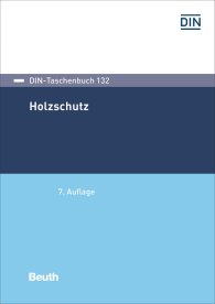 DIN-Taschenbuch 132; Holzschutz 4.10.2017