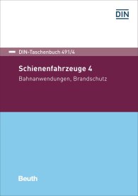 Publikace  DIN-Taschenbuch 491/4; Schienenfahrzeuge 4; Bahnanwendungen, Brandschutz 23.2.2017 náhled