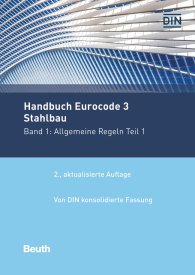 Náhled  Normen-Handbuch; Handbuch Eurocode 3 - Stahlbau - Band 1; Allgemeine Regeln Teil 1 Von DIN konsolidierte Fassung 13.12.2017