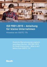 Publikace  ISO 9001:2015 - Anleitung für kleine Unternehmen; Hinweise von ISO/TC 176 Deutsche Übersetzung der englischsprachigen Buches 