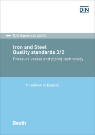 Publikace  DIN_Handbook 403/2; Iron and steel: Quality standards 3/2; Pressure vessel and piping technology Fine grain steel; Steels with low and elevated temperature properties; Steels for pressure vessels and pressure application 22.3.2018 náhled