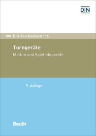 Publikace  DIN-Taschenbuch 116; Turngeräte, Matten und Spielfeldgeräte 8.6.2018 náhled