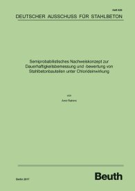 Publikace  DAfStb-Heft 626; Semiprobabilistisches Nachweiskonzept zur Dauerhaftigkeitsbemessung und -bewertung von Stahlbetonbauteilen unter Chlorideinwirkung 27.9.2017 náhled