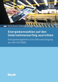 Publikace  Beuth Praxis; Energiekennzahlen auf den Unternehmenserfolg ausrichten; Energiemanagement unter Berücksichtigung der DIN ISO 50006 13.11.2018 náhled