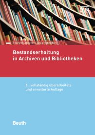 Publikace  Normen-Handbuch; Bestandserhaltung in Archiven und Bibliotheken 11.7.2019 náhled