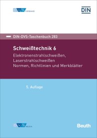 Publikace  DIN-DVS-Taschenbuch 283; Schweißtechnik 6; Elektronenstrahlschweißen, Laserstrahlschweißen Normen, Richtlinien und Merkblätter 11.12.2017 náhled